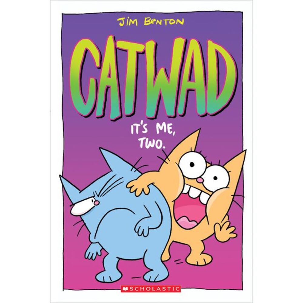 It's Me, Two. a Graphic Novel (Catwad #2): Volume 2 -- Jim Benton